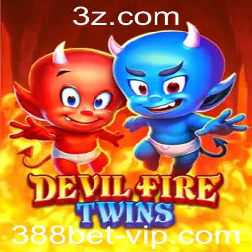 DevilFireTwins: Guia Completo para Iniciantes no Mundo de 388bet